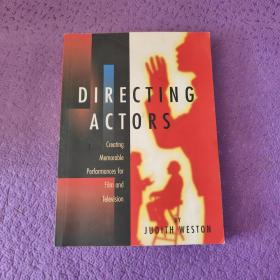 Directing Actors：Creating Memorable Performances for Film & Television