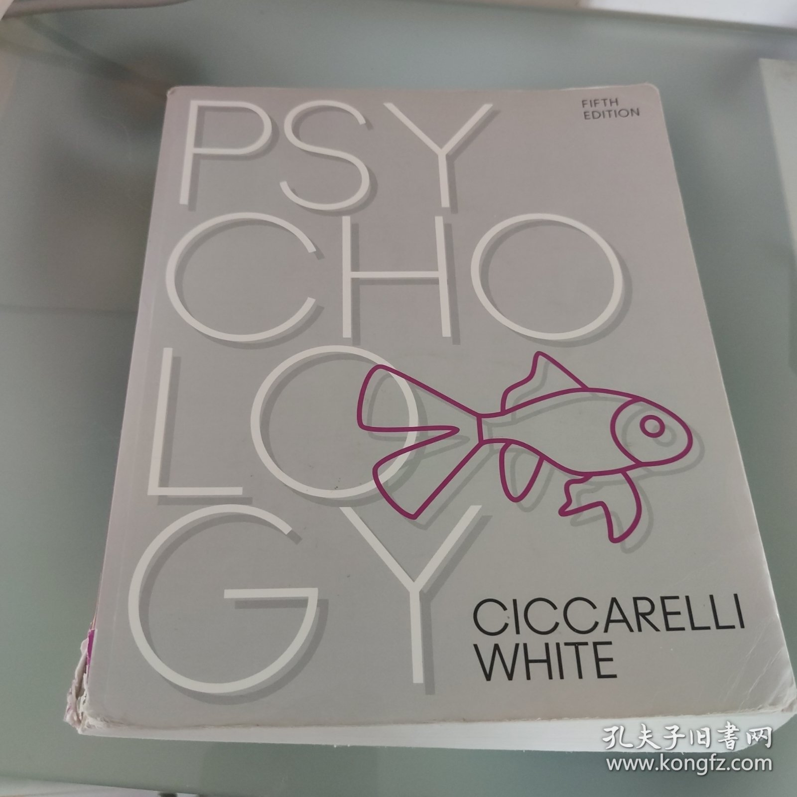 Psychology 第五版 国际学校课本 作者是Saundra K. Ciccarelli 和 J. Nolan White