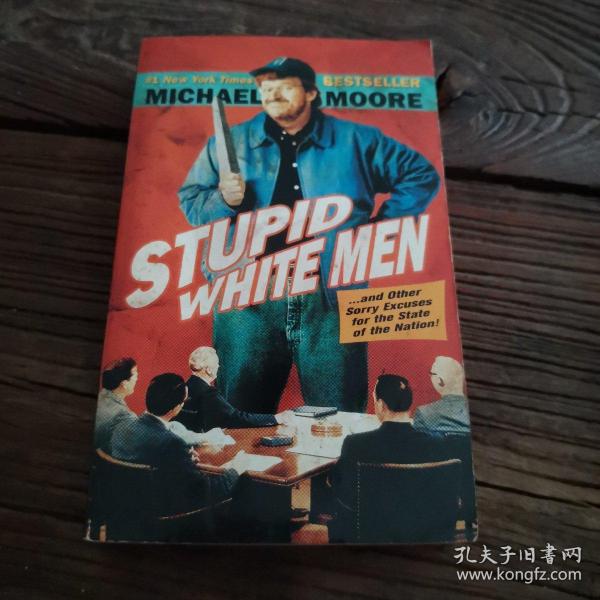 STUPID WHITE MEN