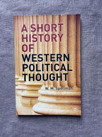 A Short History of Western Political Thought 西方政治思想简史 斯佩尔曼【英文版】