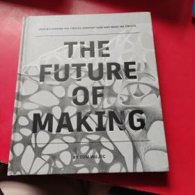 THE FUTURE OF MAKING