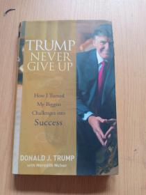 TRUMP  NEVER  GIVE UP