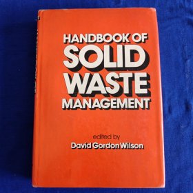 HANDBOOK OF SOLID WASTE MANAGEMENT edited by David Gordon Wilson ［精装］
