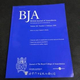 BJA: British Journal of Anaesthesia 医学学术麻醉外科原版外文英文学术论文期刊杂志2009年2月102卷151-289