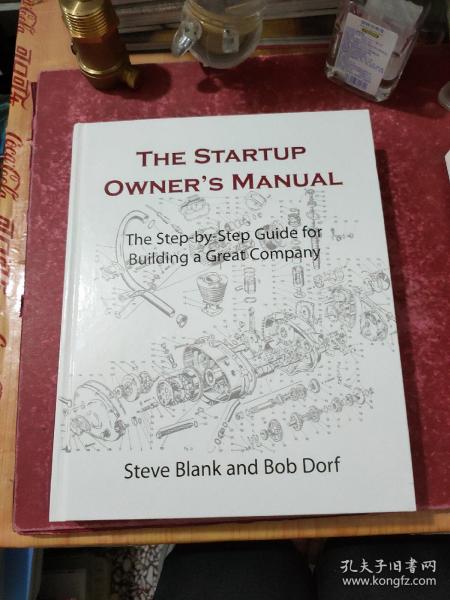 The Startup Owner's Manual：Step-By-Step Guide for Building a Great Company