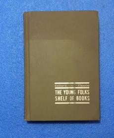 THE YOUNG FOLKS SHELF OF BOOKS 10 （英文原版）16开精装