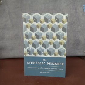 The Strategic Designer: Tools and Techniques for Managing the Design Process【英文原版】