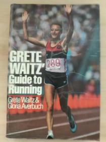 英文原版书 Grete Waitz' Guide to Running 跑步指南 Paperback 1986 by Grete Waitz, Gloria Averbuch 有少量图表和黑白照片