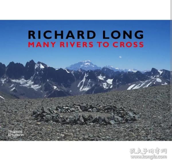 Richard Long:Many Rivers to Cross，理查德·朗：跨越众多河流