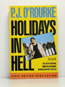 《地狱假日：奥洛克看世界》 Holidays In Hell by P. J. O'Rourke 英文原版书