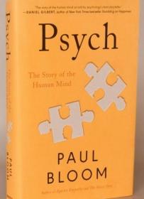 Psych: The Story of the Human Mind Hardcover – by Paul Bloom (Author)英文原版精装