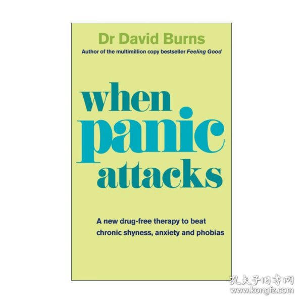 When Panic Attacks: A New Drug-Free Therapy to Beat Chronic Shyness, Anxiety and Phobias