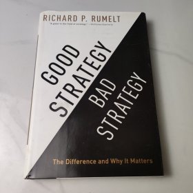 Good Strategy Bad Strategy：The Difference and Why It Matters