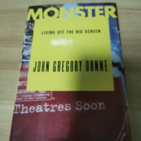 JOHN GREGORY DUNNE MONSTER LIVING OFF THE BIG SCREEN