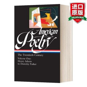 American Poetry: The Twentieth Century, Volume 1: Henry Adams to Dorothy Parker