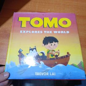 TOMO EXPLORES THE WORLD