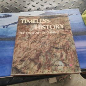 TIMELESS HISTORY THE ROCK ART OF CHINA