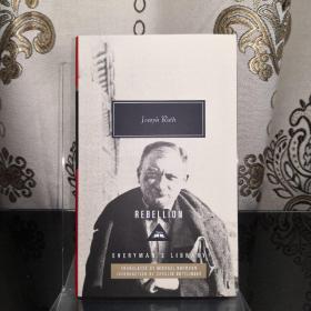 【现货】Rebellion 造反 Joseph Roth 约瑟夫·罗特 everyman's library 人人文库 英文原版 布面封皮琐线装订 丝带标记 内页无酸纸可以保存几百年不泛黄