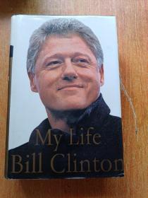 My Life Bill Clinton（ 我的生活比尔·克林顿 ）英文版