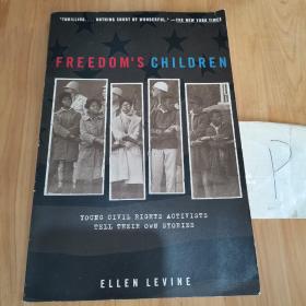 Freedom's Children Young Civil Rights Activists Tell Their Own Stories
