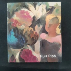 【法文原版书】RUIZ PIPÓ PINTURAS Y DIBUJOS