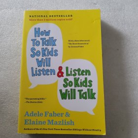 How to Talk So Kids Will Listen & Listen So Kids Will Talk 平装