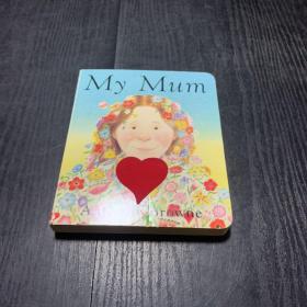 My Mum   Board Book    我的妈妈