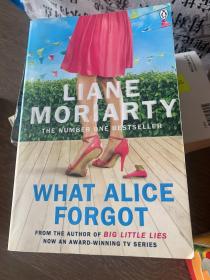 What Alice Forgot《爱丽丝忘了什么》
【英文原版，by Liane Moriarty】