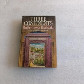 THREE CONTINENTS