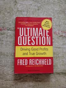 The Ultimate Question：Driving Good Profits and True Growth