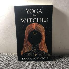 YOGA
 for
 WITCHES
 SARAH ROBINSON