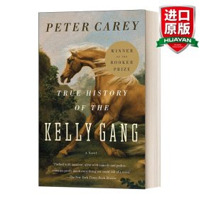 True History of the Kelly Gang：A Novel