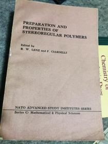 英文原版，PREPARATION AND PROPERTIES OF STEREOREGULAR POLYMERS 立体规整聚合物的制备与性能