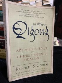 The Way of Qigong: The Art and Science of Chinese Energy Healing