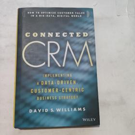 Connected Crm  Implementing a Data-driven, Customer-centric Business Strategy