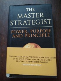 TheMasterStrategist:Power,PurposeandPrinciple