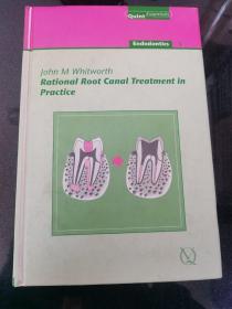 Endodontics John M Whitworth Rational Root Canal Treatment in  Practice