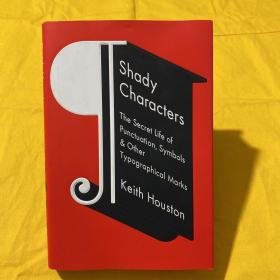 Shady Characters：The Secret Life of Punctuation, Symbols, and Other Typographical Marks