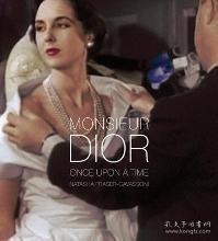 现货速发 Monsieur Dior: Once Upon a Time-迪奥先生：从前