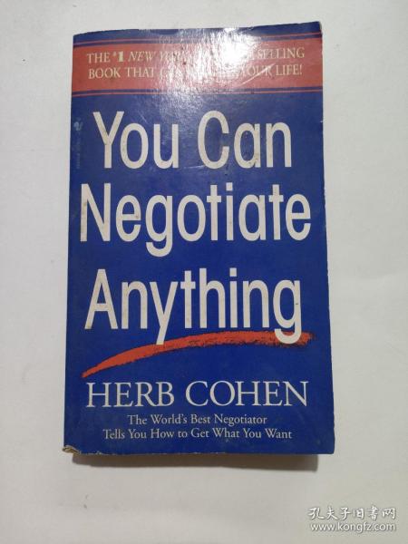 You Can Negotiate Anything：The World's Best Negotiator Tells You How To Get What You Want