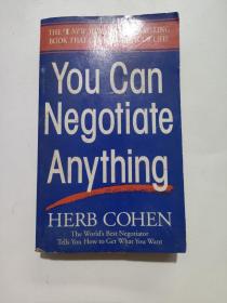 You Can Negotiate Anything：The World's Best Negotiator Tells You How To Get What You Want