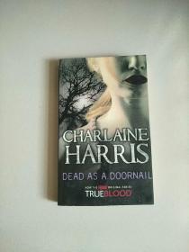 英文版 CHARLAINE HARRIS DEAD AS DOORNAIL 参看图片