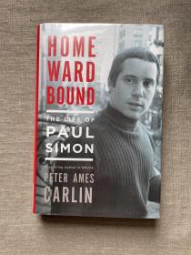 Homeward Bound: The Life of Paul Simon 保罗·西蒙传记【英文版精装，初版第一次印刷】馆藏书 Simon & Garfunkel