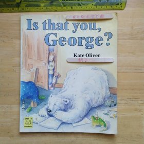 Is that you, George?