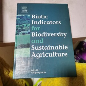 Biotic Indicators for Biodiversity and Sustainable Agriculture