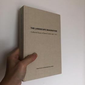 The Landscape Imagination：Collected Essays of James Corner 1990-2010