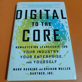 Digital to the Core Remastering Leadership for