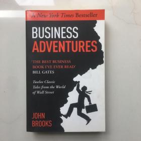 Business Adventures: Twelve Classic Tales from the World of Wall Street 商业冒险：华尔街的12个经典故事【比尔·盖茨称之为