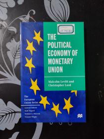 THE POLITICAL ECONOMY OF MONETARY UNION 货币联盟的政治经济学