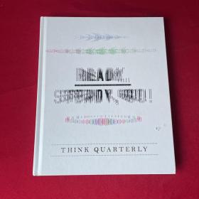 THINK QUARTERLY